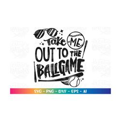 Take me out to the Ball Game svg Baseball svg hand lettered svg hand drawn print cut File Cricut Silhouette Cameo Vector