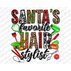 Santa's Favorite Hair Stylist png sublimation design download,Christmas png,Santa's Favorite png Hair Stylist png,sublim