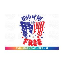 Land of the free svg American Eagle Flag USA 4th of July decal print iron on sublimation cut files silhouette cricut dow