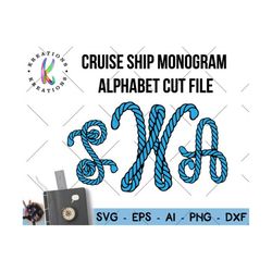 Cruis Ship Monogram svg Rope Alphabet cut file print iron on SVG cut cutting files Cricut Silhouette Download vector svg