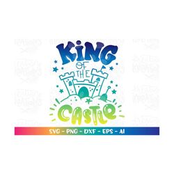 King of the CASTLE svg sand castle summer cute boy beach kids design print iron on cut file Cricut Silhouette Download v