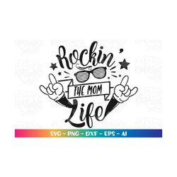 Mom Life svg Mom sayings Mom quote Rock n Roll Mom svg prinable decal iron on svg cut file Cricut Silhouete Instant Down