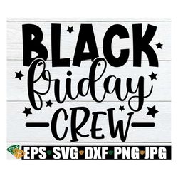 Black Friday Crew, Thanksgiving, Shopaholic, Shopping svg, Black Friday SVG, Shopping Crew, Thanksgiving SVG, Digital Im