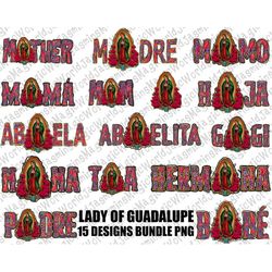 Our Lady Of Guadalupe Designs Bundle Png,15 Virgen de Guadalupe Designs PNG,Madre Png, Padre Png,Guadalupe png,Virgin Ma