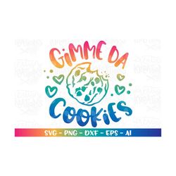 Gimme da Cookies svg Cookie Monster svg kids cute cookie shirt print decal cut file Cricut Silhouete Instant Download ve