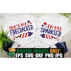 She's My Firecracker, I'm His Sparkler, Couples Matching 4th Of July, Matching 4th Of July, Couples 4th Of July, Sexy 4t