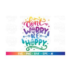 Don't worry be hoppy svg easter bunny quote hand drawn  svg iron on print cut file Cricut Silhouette Instant Download ve
