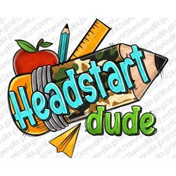 Headstart Dude Camo School Pencil PNG,Headstart Png,Headstart Clipart,Love School,School Png,Teacher,PNG Sublimation Des
