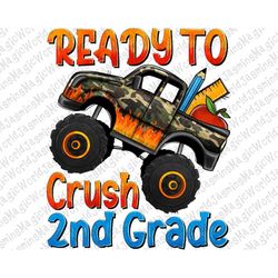 Ready to Crush School 2nd Grade PNG, Second Grade PNG, 2nd Grade Clipart, Love School,School Png,Teacher,Sublimation Des