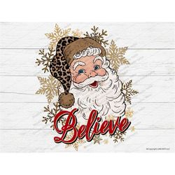 Santa believe PNG, Santa Png, Christmas Png, Santa sublimation design download,Believe,christmas leopard,leopard santa h