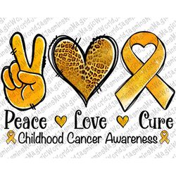 Peace Love Cure Childhood Cancer Png Sublimation Design, Childhood Cancer Png, Peace Love Png,Cancer Png,Sublimation Des