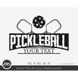 Pickleball SVG Your text Logo - pickleball svg, pickleball cut file, sport svg, dxf cut file