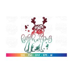 Bah Hum-Pug! svg  Cute Pug svg dog pug santa christmas printable iron on silhouette cut file Cricut Instant Download cli