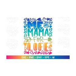 me and mama for life svg mother's day cute girl boy hearts baby print iron on cut file cricut silhouette instant downloa