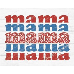 Mama Svg, 4th of July Svg, 4th of July Png, Mama Png, Mom Svg,Echo,Stacked,Leopard,Patriotic,Mama,Mom,4th of July,Svg,Su
