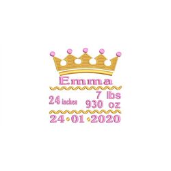 Embroidery File Baby Birth Crown 4x4, 5x7 and 6x10 Frame Machine Embroidery Birth Announcement Birth Dates Name