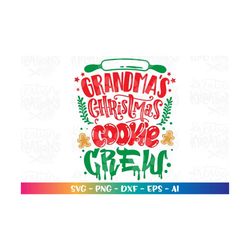 Grandma's Christmas Cookie Crew SVG hand lettered hand drawn svg print kids iron on Cut Files Cricut Silhouette Digital