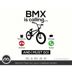 Bmx SVG bmx is calling - bmx svg, bike svg, bmx png, bicycle svg, clipart, sihouette, cut file