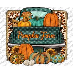 Pumpkin Farm Truck, World Gratitude Day,Farm Life Png,Farm Truck Png, Pumpkin Png,Sublimation Design, Instant Download,