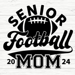 Senior Football Mom 2024