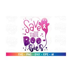 Breast Cancer Awareness svg Save the Boobies svg Halloween svg Cancer awareness svg cute print iron on cut file download