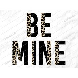 Be Mine Png, Be Mine sublimation, Valentine Png, Happy Valentines Day, Valentine Shirt, Valentine,Valentines,Png,Sublima
