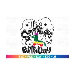 It's a smashing Birthday  SVG Cinco de Mayo quote saying print svg cut file Cricut Silhouette Instant Download vector SV