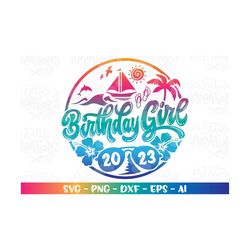 Beach Birthday GIRL svg custom birthday Summer beach digital download sublimation color print iron on cut file silhouett