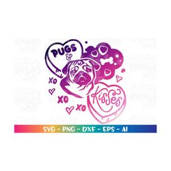 Pugs and Kisses svg Valentine's Day love candy cute pug pet animal print iron on silhouette cut files Cricut Download pn
