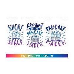 Pancake Maker SVG Assistant to the Pancake Eater svg Short stack baby Matching shirts cute cut file Cricut Silhouette Do