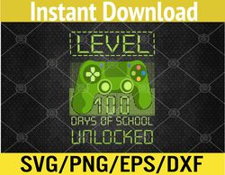 Video Gamer Student 100th Day 100 Days of School Teacher Svg, Eps, Png, Dxf, Digital Download