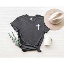cross shirt, jesus shirt, christian t-shirt, motivational christian shirt,faith cross shirt,christian gift, faith gift