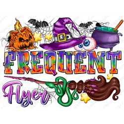 Frequent Flyer Png Sublimation Design, Witchy Png, Halloween Png, Witch Broom Png, Happy Halloween Png Design,Digital Do