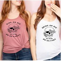 Bachelorette Party Shirts,Bride Or Die Shirt,Halloween Bachelorette Shirt,Bachelorette Gift,Bridal Party Tee,Funny Bache