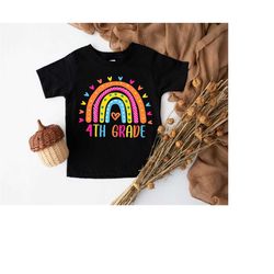 4th  Grade Rainbow Teacher Shirt,Fourth Grade Teacher Shirt,Fourth Grade Kids Tshirt,First Day Of School,4th Grade Gift,