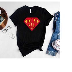 Super Hero RN Shirt,Registered Nurse T-Shirt,Nursing School Gift,Nurse Graduation Shirt,Funny Nurse Life Shirt,Trendy Nu