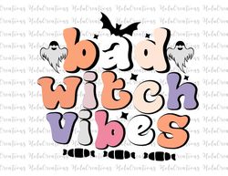 Bad Witch Png, Vibes  Png, Design Downloads, Witches Png, Bad Witch Png File, Funny Halloween Png