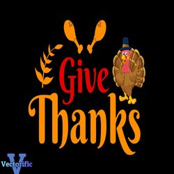 Give Thanks Svg, Thanksgiving Svg, Autumn Leaves Svg, Give Thanks Svg, Turkey Svg