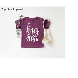 Big Sister Shirt,Big Sis Shirt, Big Sis, Big Sister Tee, Pregnancy Announcement, Baby announcement,Big Sister Toddler Sh