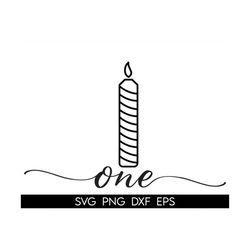 First Birthday SVG, Candle First Birthday Svg, Birthday Shirt Svg, Birthday Candle Svg, First Birthday Cut Files, Cricut