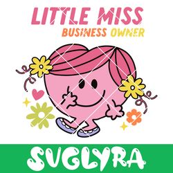 Little Miss Small Business Owner Svg, Little Miss SVG, Little Miss Sticker SVG Instant Download