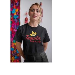 Tequila Por Favor Tshirt, Cinco De Mayo Shirt, Tequila Shirt, Funny Drinking T-Shirt, Mexican Fiesta Shirt