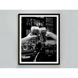 beer cheers print, bar cart wall art, black and white, cocktail poster, alcohol wall art, home bar decor, beer wall art,