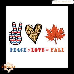 Peace Love Fall Svg, Halloween Svg, Best Halloween Svg, Peace Svg, Love Halloween Svg