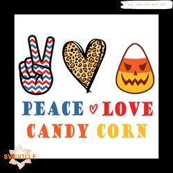 Peace Love Candy Corn Svg, Halloween Svg, Best Halloween Svg, Halloween Corn Svg