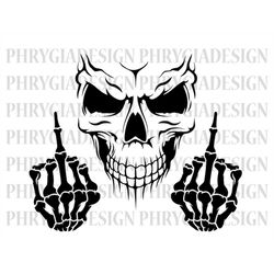 Skull Middle Finger Svg , Skull Svg , Skeleton Svg , Skull Clipart , Skull Sublimation , Digital Download , Instant Down