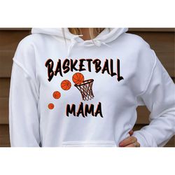 Basketball Mama Svg Png , Basketball Svg , Basketball Clipart , Basketball Net Svg , Basketball Mama Design , Digital Do