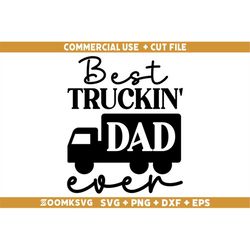 Best truckin dad ever Svg, Trucker Svg, Truck Svg, Trucker png, Trucker svg for shirts, Trucker svg for Mugs, Driver svg