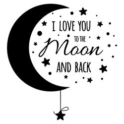 I Love You to the Moon SVG, Valentines Baby SVG