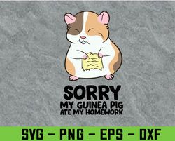 Guinea Pig School Sorry My Guinea Pig Ate My Homework Svg, Eps, Png, Dxf, Digital Download
